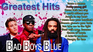 Bad Boys Blue - Greatest Hits . Best of Bad Boys Blue