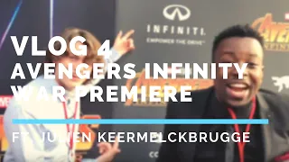 VLOG EP 04 : AVENGERS INFINITY WAR WORLD PREMIERE