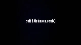 suit & tie (m.o.a. remix) - Justin Timberlake
