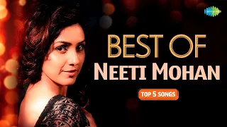 Best of Neeti Mohan | Top 5 Hits of Neeti Mohan | Meri Jaan | Iss Baarish Mein | Sajaunga Lutkar Bhi