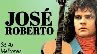 José Roberto - Grandes Sucessos
