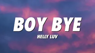 Helly Luv - Boy Bye (Lyrics)