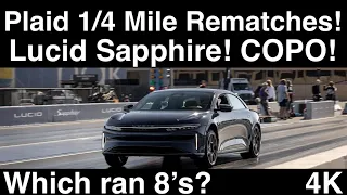 1/4 Mile Rematches! Lucid Air SAPPHIRE and COPO Camaro vs Tesla Plaid! Which runs 8’s? 3 Races in 4K