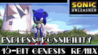 [16-Bit;Genesis]Endless Possibility - Sonic Unleashed