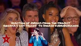 Reaction of judges from the project AMERICA'S GOT TALENT to Dimash Kudaibergenov