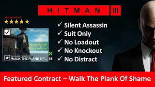 HITMAN 3 I Featured Contract I Walk The Plank Of Shame I SASO I No Loadout I No Distract