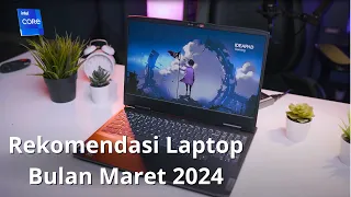 REKOMENDASI LAPTOP DI BULAN MARET 2024