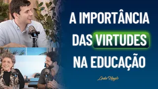 A Importância das Virtudes na Educação: Uma Análise de Guilherme Freire - Podcast: Os Nagle