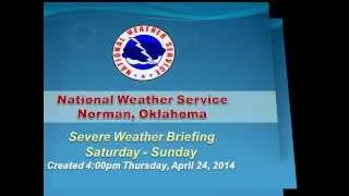 Severe Weather Briefing - April 24, 2014 @ 4 PM