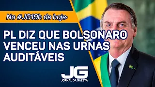 PL diz que Bolsonaro venceu nas urnas auditáveis - Jornal da Gazeta - 22/11/2022