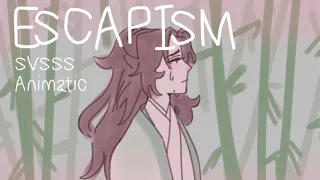 Escapism [ svsss animatic ]