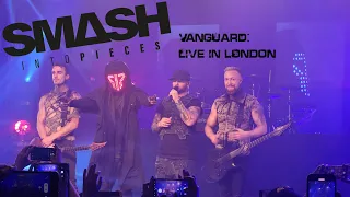 Smash into Pieces: Vanguard - Live London