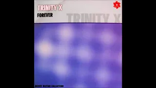 Trinity-X - Forever (Club Mix) (2001)