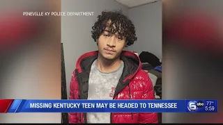 Missing Kentucky Teen May Be Headed to Tennessee