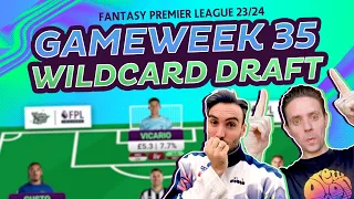 FPL GW35 WILDCARD DRAFT | WILDCARD, TRANSFER TALK, Q&A