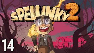 Lessons To Be Learned | Spelunky 2 (Episode 14)