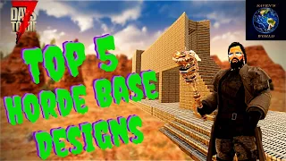 7 Days to Die Top 5 Horde Bases