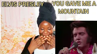 ELVIS PRESLEY- YOU GAVE ME A MOUNTAIN REACTION