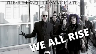THE BELLWETHER SYNDICATE - We All Rise (OFFICIAL VIDEO)