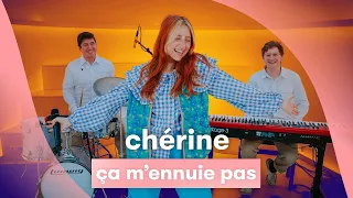 MNM LIVE: Chérine - Ça m’ennuie pas