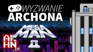 Mega Man 2 | Wyzwanie Archona