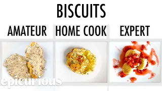 4 Levels of Biscuits: Amateur to Food Scientist | Epicurious