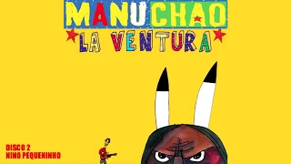 Manu Chao unreleased (inedito/inédits) - Disco 2 : Nino Pequeninho