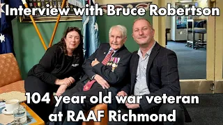 Interview with 104 year old veteran Bruce Robertson – ANZAC Day 2024 – RAAF Richmond