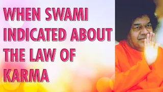 When Sri Sathya Sai Indicated About Law of Karma