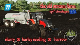 THE OLD STREAM FARM EP7 TIMELAPSE | SLURRY | FS22 | FARMING SIMULATOR 22