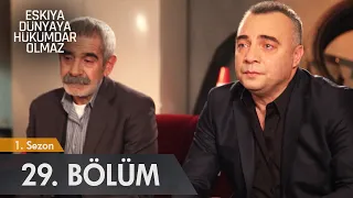 Eşkıya Dünyaya Hükümdar Olmaz - 29. Bölüm - atv