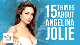 15 Things You Didn't Know About Angelina Jolie