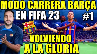 DEVOLVIENDO la GLORIA al BARÇA MODO CARRERA FIFA 23 - ¡REALISTA! #1