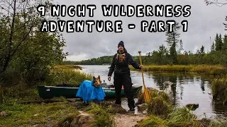 9 Night Wilderness Adventure with My Dog (Part 1 of 3) [Extended Version]