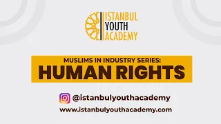 Muslims in Industry Series: Human Rights - with Moazzam Begg