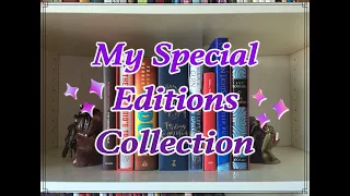 My Special Editions Collection || A Showcase & Review