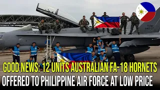 12 UNITS AUSTRALIAN FA-18 HORNETS OFFERED TO PHILIPPINE AIR FORCE AT LOW PRICE