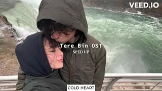 Tere Bin OST (SPED UP/NIGHTCORE) | Shani Arshad | COLD HEART
