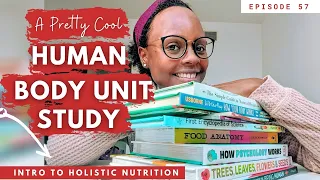 MAKING MY OWN HUMAN BODY UNIT STUDY | Unit Study Ideas