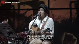 Yang Terdalam Noah [ LIRIK ] TAMI AULIA COVER