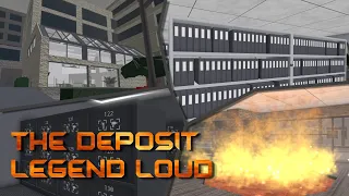 The Deposit: Legend Loud Guide (ft. Masterhunter358)