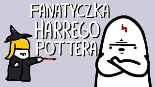 FANATYCZKA HARREGO POTTERA