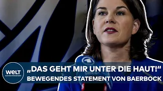 ANNALENA BAERBOCK: "Das geht mir unter die Haut!" Das bewegende Statement der Außenministerin