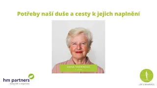 Lidé v rovnováze - Anna Hogenová - Potřeby naší duše a cesty k jejich naplnění