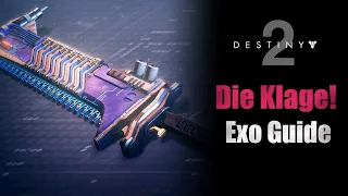 So bekommt ihr die Klage - Exo Schwert Guide [deutsch][Destiny 2 ]