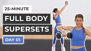 25-Minute Full Body Supersets: Day 1