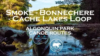 Smoke Lake - Bonnechere Lake - Cache Lake Loop: Algonquin Park Canoe Routes