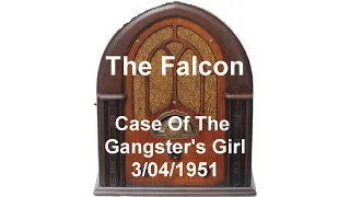 The Falcon Old Time Radio Show The Case Of The Gangster's Girl Old-Time Radio otr