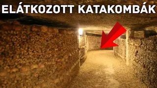 Az Elátkozott, Rémisztő Katakombák Története (Párizs)