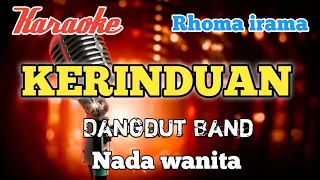 Kerinduan - Rhoma irama Karaoke Dangdut band nada wanita